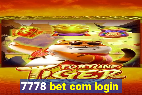 7778 bet com login